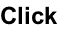 Click
